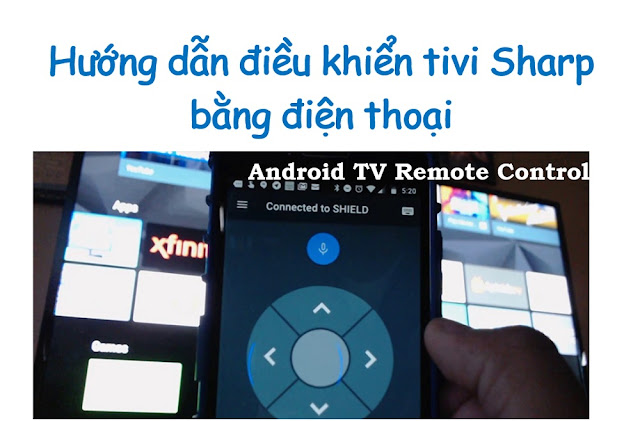 Điều khiển tivi Sharp bằng điện thoại - bạn đã thử chưa?