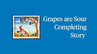 Grapes are Sour Completing Story 