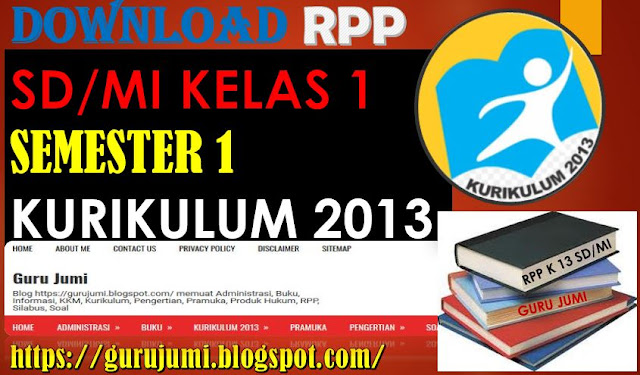 RPP SD/MI Kelas 1 Semester 1 Kurikulum 2013 Revisi Terbaru 2018 - https://gurujumi.blogspot.com/