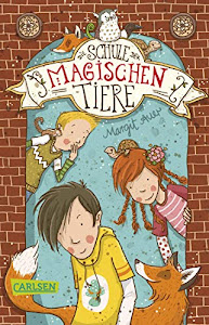 Die Schule der magischen Tiere 1: Die Schule der magischen Tiere (1)