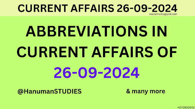 Abbreviations from notes of Current Affairs of 26 September 2024 (Questions for Practice)