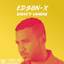 EDSON-X - Dont Know [HIP HOP/RAP] [DOWNLOAD]  