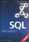 SQL - Das Praxishandbuch mit CD-ROM (Professional Series)