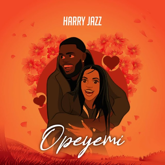 [MUSIC] Harry Jazz - Opeyemi