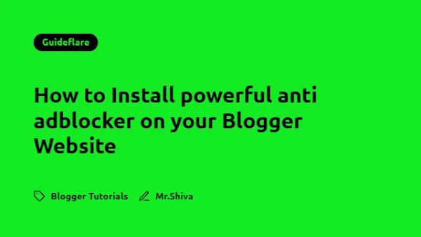 Anti adblocker on your Blogger Website