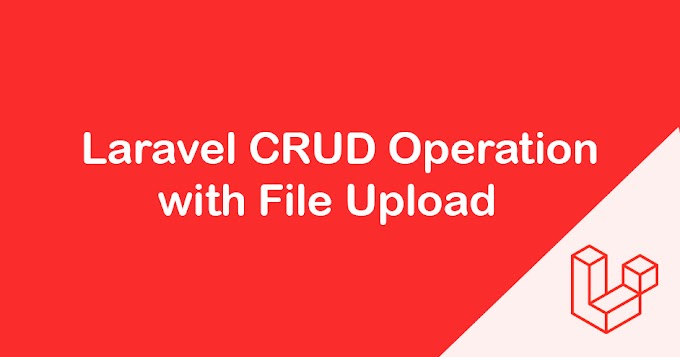 Laravel CRUD Operation with File Upload