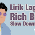 Lirik Lagu Rich Brian - Slow Down Turbo dan Terjemahannya