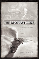 Image: The Moffat Line: David Moffat's Railroad Over And Under The Continental Divide | Paperback – Illustrated: 140 pages | by John A. Sells (Author) | Publisher: iUniverse Publishing; Illustrated edition (September 14, 2011)