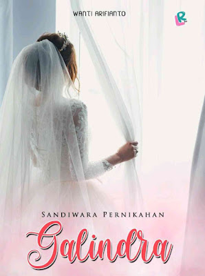 Novel Sandiwara Pernikahan Galindra Karya Wanti Arifianto PDF