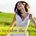 Check, 6 Ways to Calm the Mind