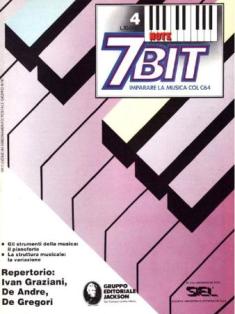 7 Note Bit. Imparare la musica col C64 4 - Aprile 1985 | CBR 300 dpi | Mensile | Computer | Programmazione | Commodore | Videogiochi | Musica
Numero volumi : 15
7 Note Bit era un'originale pubblicazione che si proponeva di insegnare la musica, dalla teoria alla pratica, con l'ausilio del Commodore 64.
Infatti esisteva una comoda periferica, una vera e propria tastiera da collegare al computer, che consentiva così di suonare direttamente seduti davanti al proprio C-64.