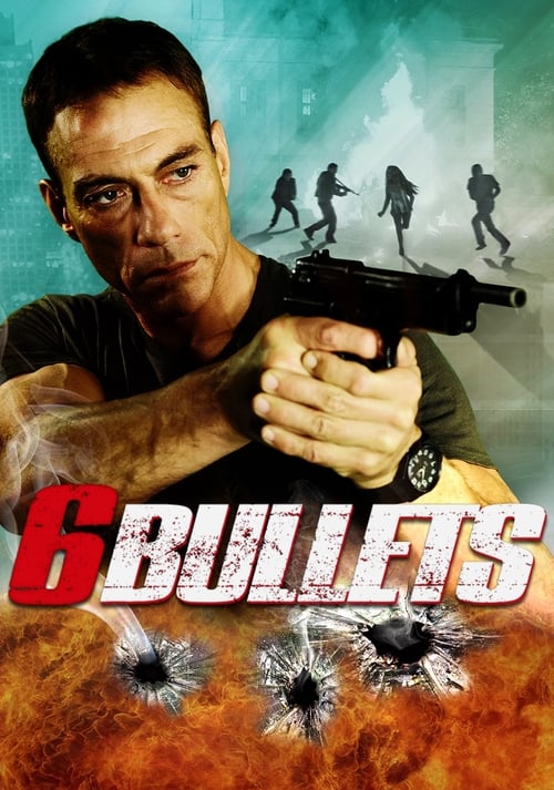 Regarder Six Bullets 2012 Film Complet En Francais