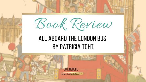Book Review All Aboard the London Bus by Patricia Toht