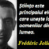 Citatul zilei: 19 martie - Frédéric Joliot-Curie