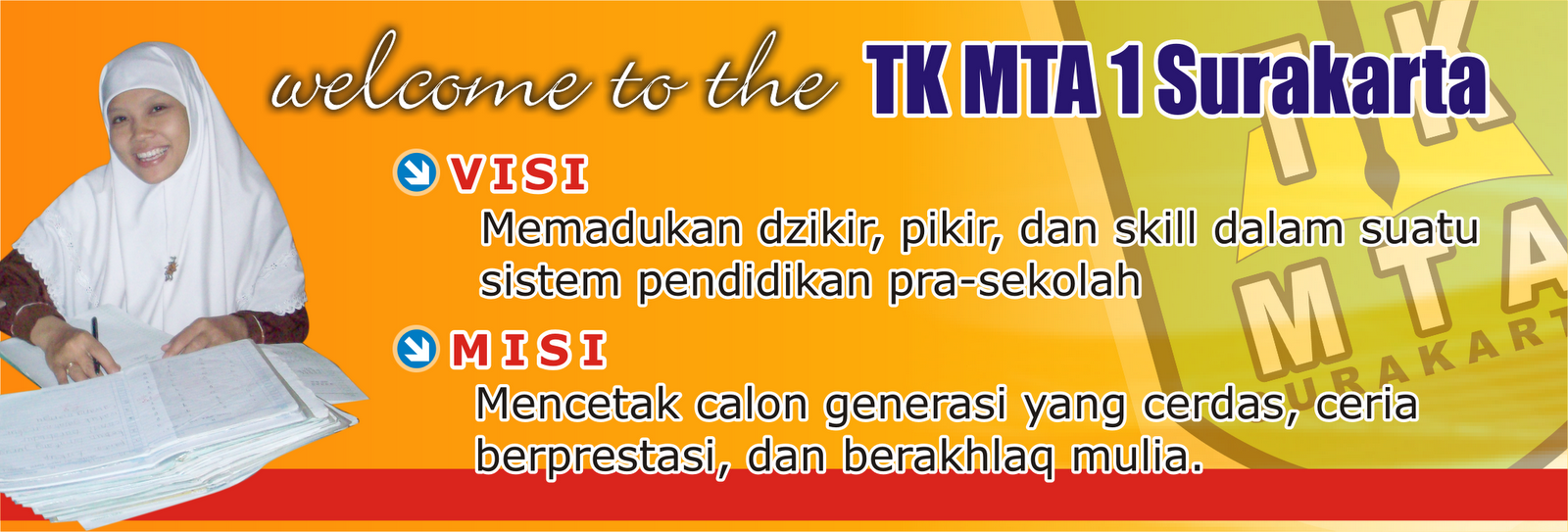 TK MTA 1 Surakarta: Visi, Misi dan Motto TK MTA 1 Surakarta