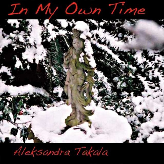 Aleksandra Takala - In My Own Time CD