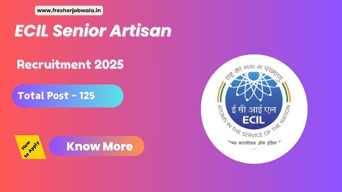 ECIL Senior Artisan Recruitment 2025