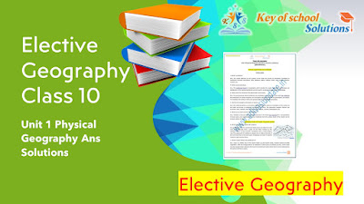 Class 10th Geography Unit 1 Physical Geography Ans Solutions