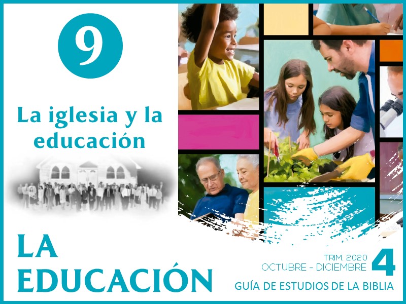 Escuela Sabática Adultos 4to trimestre 2020 La Educación