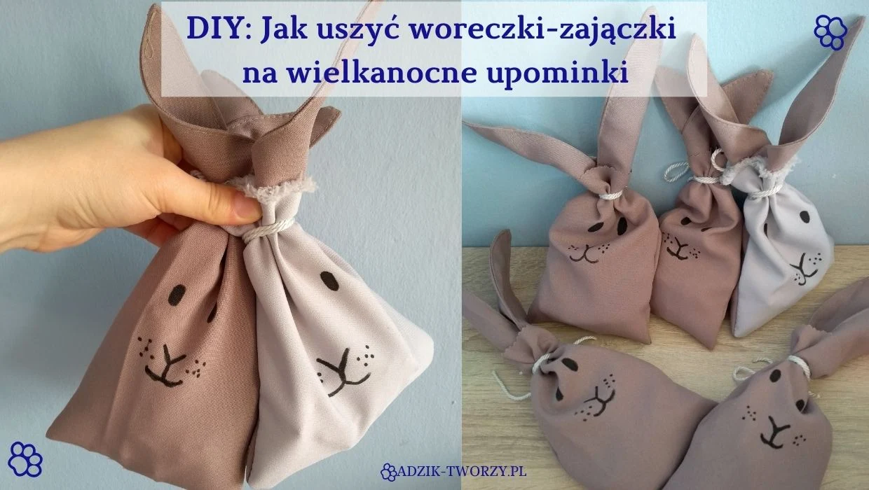 Jak zrobić wielkanocne zajączki-woreczki DIY - szycie krok po kroku - Adzik tworzy