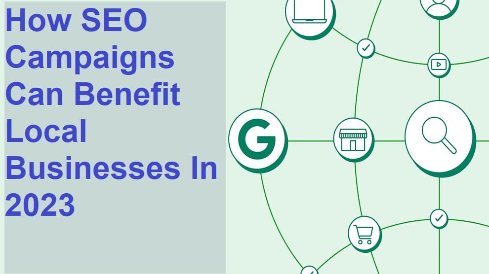 How local businesses can benefit from SEO campaigns in 2023
