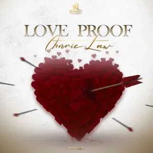 Chronic Law – Love Proof Mp3 Download 2022  