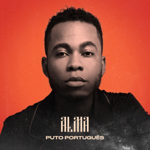 Puto Português - Se Um Dia [Exclusivo 2019] (Download MP3)