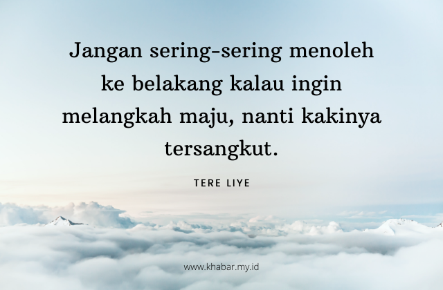 Kata Kata Bijak Tere Liye Tentang Kehidupan dan Cinta