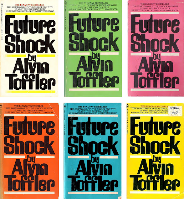 The 1971 mass market paperback of Alvin Toffler’s “Future Shock” was released in 6 different colors of cover. This photo shows them. They were white, green, pink, orange, blue, and yellow.