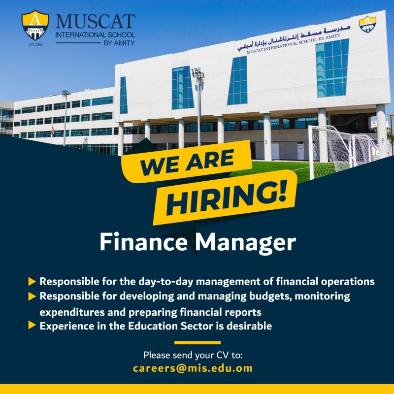 Hiring: Finance Manager | Muscat International School By Amity | Latest Jobs In Muscat 2025