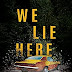 Review: We Lie Here by Rachel Howzell Hall