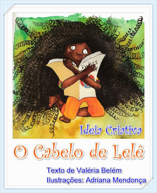 O Cabelo de Lelê - Leitura Deleite PNAIC