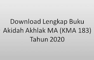 Download Lengkap Buku Akidah Akhlak MA (KMA 183) Tahun 2020