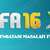 Tips Mengatasi Masalah FIFA 16