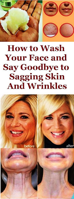 How to Wash Your Face and Say Goodbye to Sagging Skin And Wrinkles