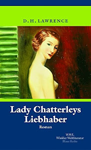 Lady Chatterley Liebhaber (Artemis & Winkler - Blaue Reihe)