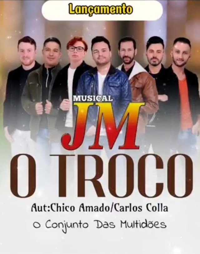 MUSICAL JM - O TROCO 