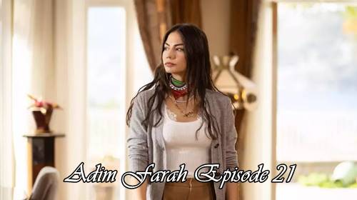 episode 22 adim farah