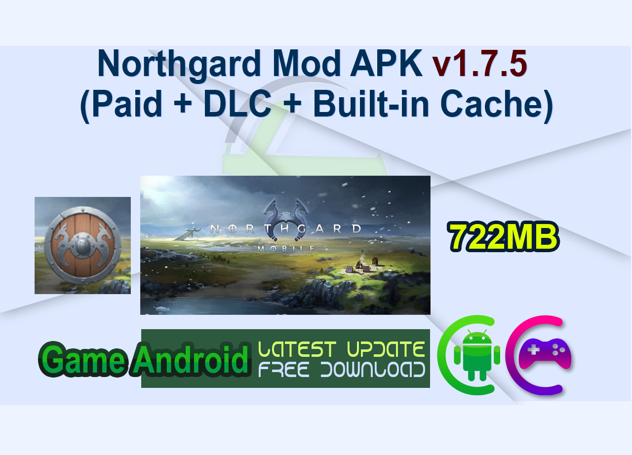 Northgard Mod APK v1.7.5 (Paid + DLC + Built-in Cache)