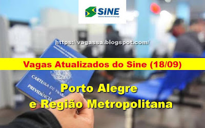 Vagas atualizadas da Agências do Sine de Porto Alegre e região metropolitana (18/09)