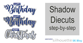 Make your own Shadow Diecuts with the Silhouette Cameo. Tutorial by Janet Packer for Graphtec Silhouette UK https://craftinhquine.blogspot.co.uk