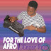 César Reis - For The Love Of Afro (Original Afrohitz) [ 2o17 ]