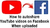 How to autoshare YouTube videos on Facebook page in Hindi .