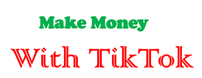 Make Money With TikTok 2021