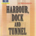 Tunnel And Harbour Engineering By R. Srinivasan