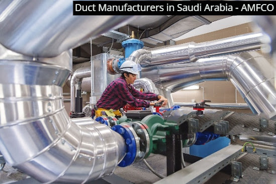 Duct Manufacturers in Saudi Arabia