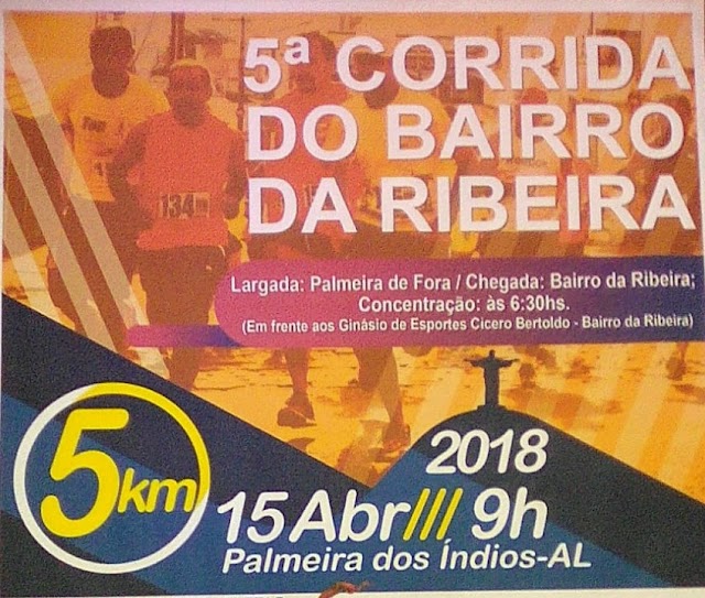 PARTICIPE DA QUINTA CORRIDA DO BAIRRO DA RIBEIRA DE P. DOS ÍNDIOS-AL