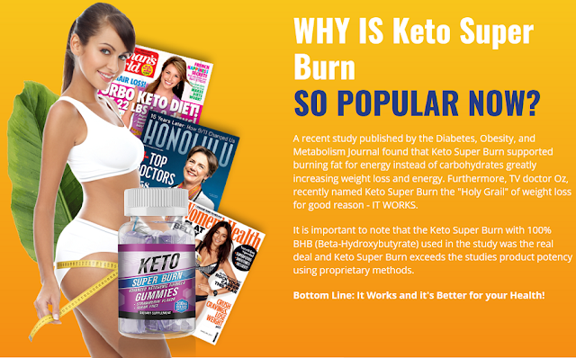 Keto Super Burn Gummies (Shocking Alert 2022) No Nagative Reviews With More Weight Loss!