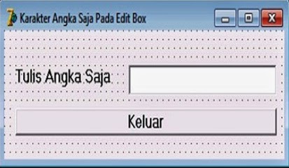 Cara Membuat Karakter Angka Saja Pada Edit Box di Delphi