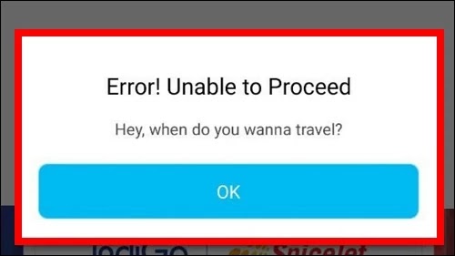 How To Fix Paytm App Error! Unable To Proceed Hey When Do You Wanna Travel Problem Solved